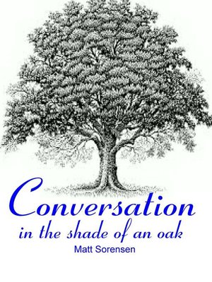 cover image of Conversation In the Shade of an Oak